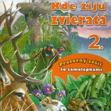 Kde žijú zvieratá 2. - Samolepky pre deti