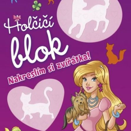 Holčičí blok: Nakreslím si zvířátka! - Samolepky pre deti