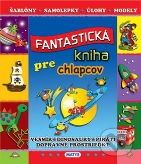 Fantastická kniha pre chlapcov - Samolepky pre deti