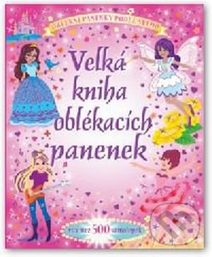 Velká kniha oblékacích panenek - Samolepky pre deti