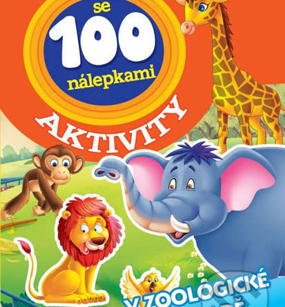 V zoologické zahradě - Aktivity se 100 nálepkami - Samolepky pre deti